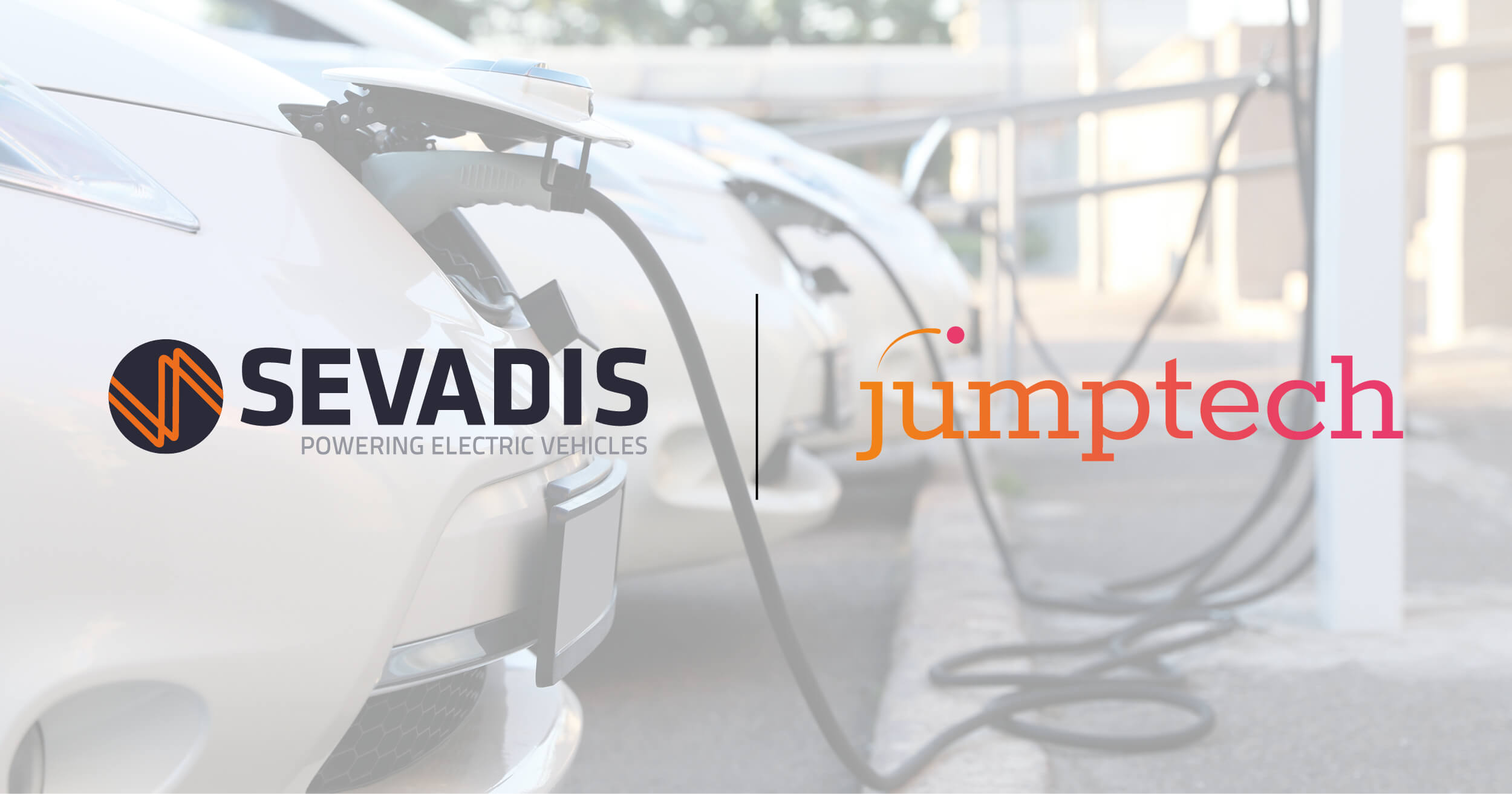 Sevadis and Jumptech join forces to accelerate the roll-out of EV charging points